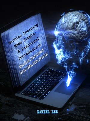 cover image of Machine Learning Made Simple